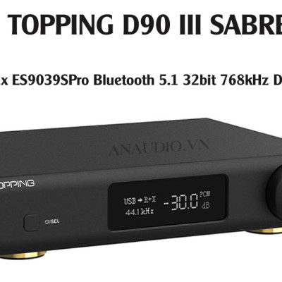 Đánh giá chi tiết TOPPING D90 III Sabre - NEW 2024: Nâng tầm trải nghiệm âm thanh của bạn